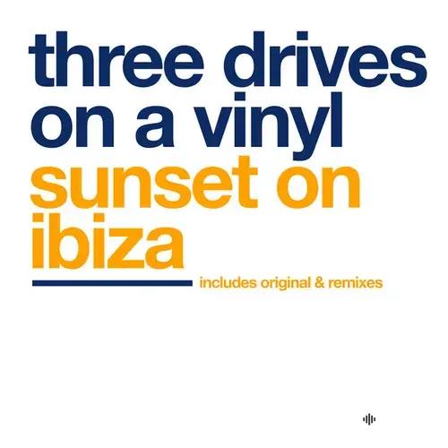 Three Drives On A Vinyl-Will Atkinson - Sunset On Ibiza - Atkinson 10000 Remix