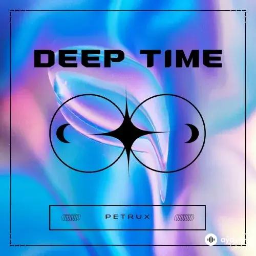 Petrux  - Deep Time
