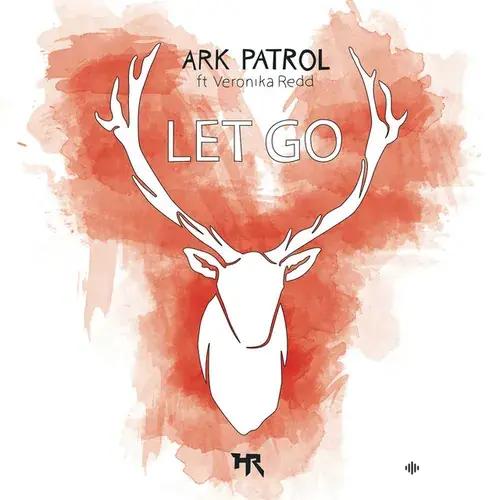 Ark Patrol-Veronika Redd - Let Go