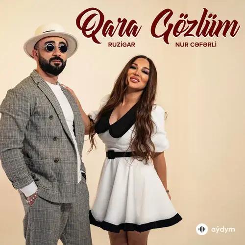 Nur Ceferli-Ruzigar Qedirov - Qara Gözlüm