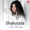 Shahzoda  - Muhabbat Bu