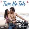 Vishal Mishra-Hansika Pareek-Raj  Shekhar - Tum Ho Toh (From "Saiyaara")