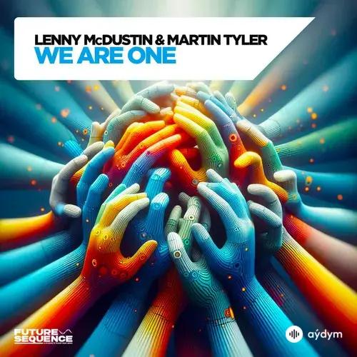 Lenny McDustin-Martin Tyler - We Are One