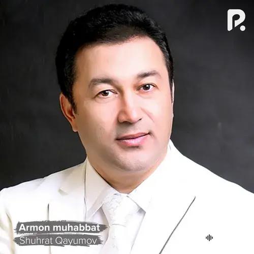 Shuhrat Qayumov - Siz o'shamu