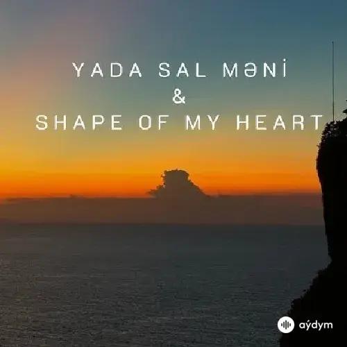 Heiso  - Shape of My Heart x Yada Sal Meni (Remix)