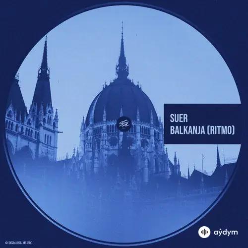 Suer  - Balkanja (Ritmo)