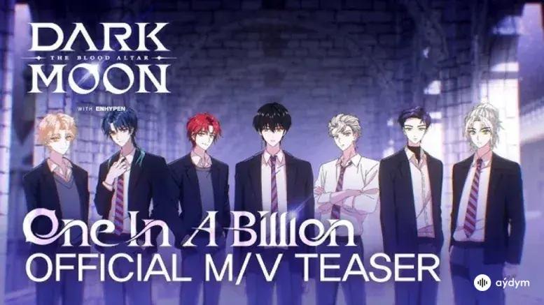 One In A Billion Official MV ｜ Dark Moon: The Blood Altar