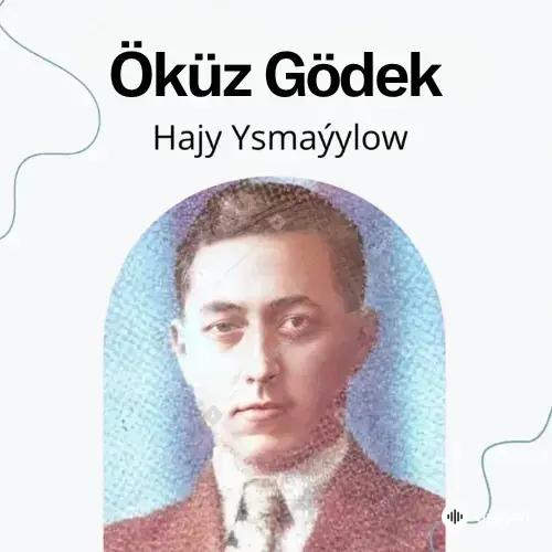 Juma Ýazmyradow - Öküz Gödek - Bölüm 1