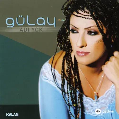 Gülay Sezer - Cesaretin Var Mı Aşka