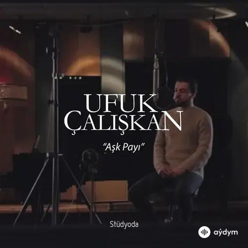 Ufuk Çalişkan - Aşk Payı - Stüdyoda