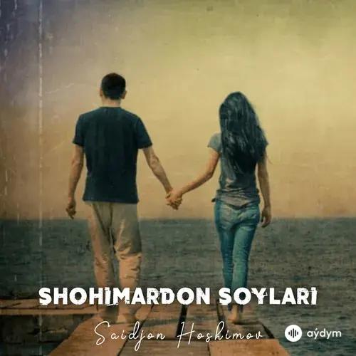 Saidjon Hoshimov - Shohimardon Soylari
