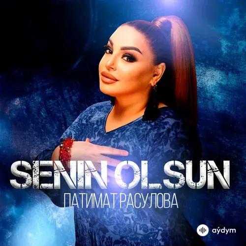 Патимат  Расулова - Senin Olsun