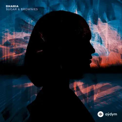 Dharia  - Sugar & Brownies