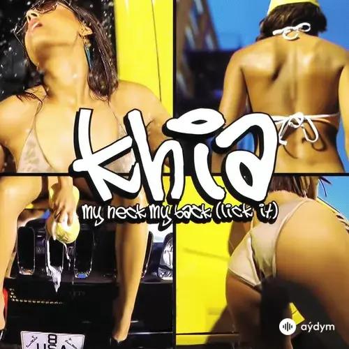 Khia  - My Neck, My Back (Lick It) - Street/Club Version