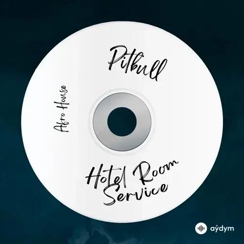 Pitbull - Hotel Room Service (House/Club Remix)