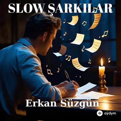 Erkan Süzgün - Aşk Ölür Şarkilar Kalir