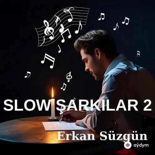 Erkan Süzgün - Işte Verdigim Deger