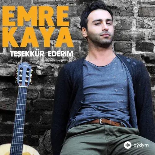 Emre Kaya - Teşekkür Ederim