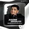 Jaloliddin Ahmadaliyev - Yahshi Qiz