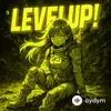 Bigbat  - Levelup! (Ultra Slowed)
