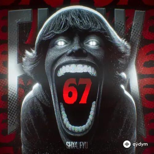 Shx4 -FYU  - 67 Funk (Slowed)