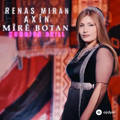 Renas Miran-Axin  - Mire Botan