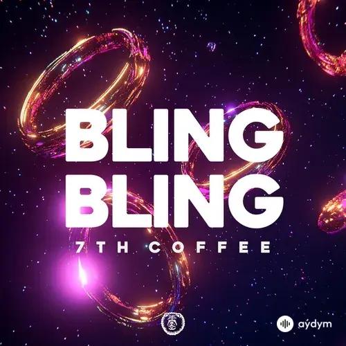 7th Coffee  - Bling Bling (Afro House Version)