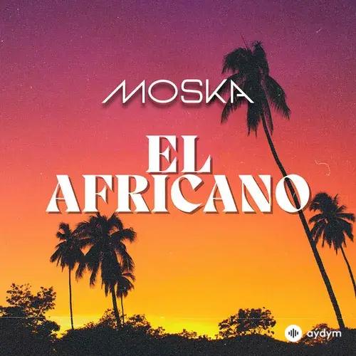 Moska -Rubby Perez - El Africano