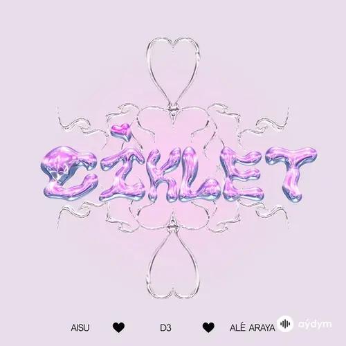 Aisu -Ale Araya-D3  - Ciklet ♡