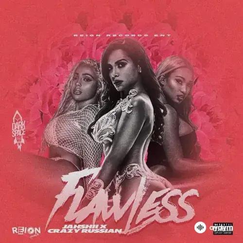 Jahshii -Crazy Russian  - Flawless