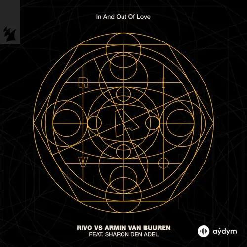 Rivo -Armin Van Buuren-Sharon Den Adel - In And Out Of Love