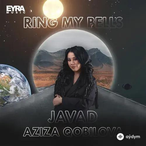 JAVAD -Aziza Qobilova - Ring My Bells