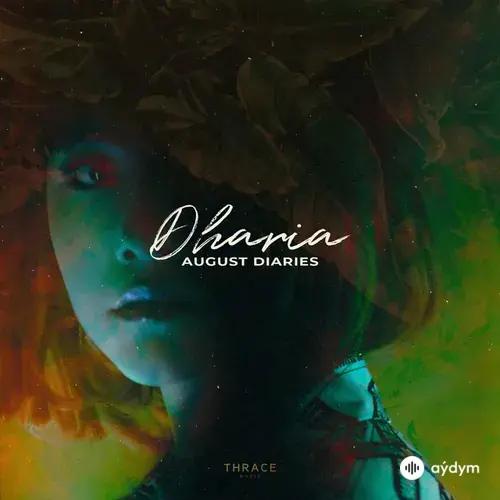 Dharia  - August Diaries