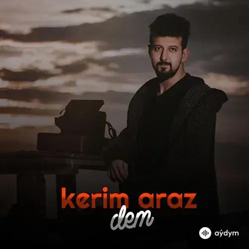 Kerim Araz - Dem