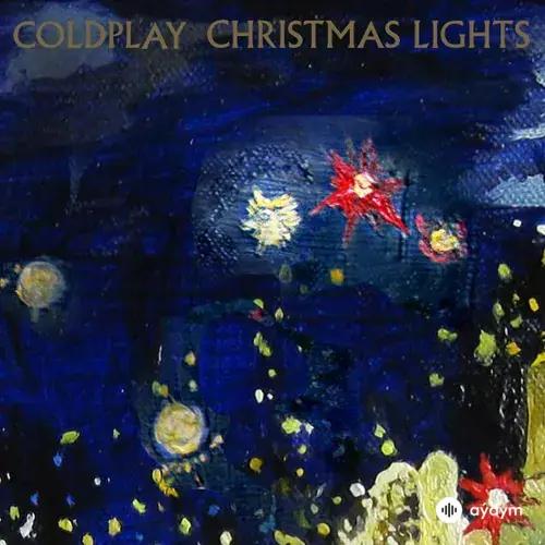 Coldplay   - Christmas Lights