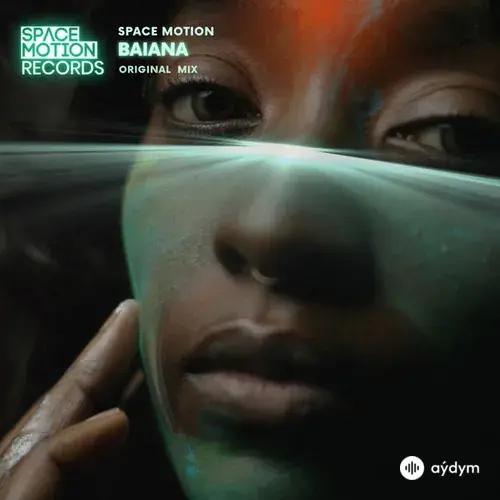 Space Motion - Baiana (Radio Edit)