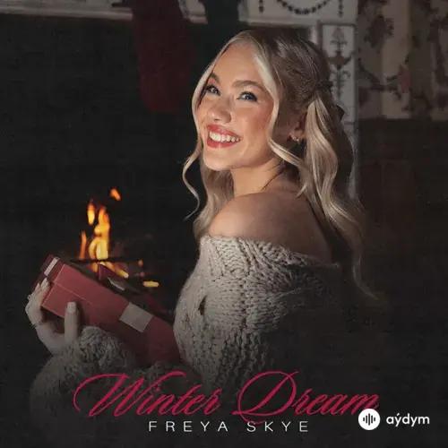 Freya Skye - Winter Dream