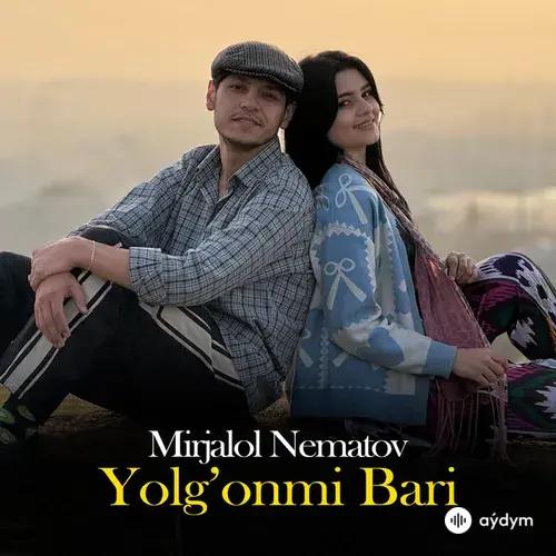 Mirjalol Nematov - Yolgonmi Bari