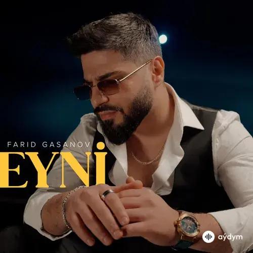 Farid Gasanov - Eyni