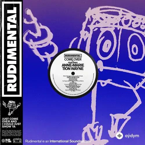 Rudimental -Anne-Marie -Tion Wayne - Come Over