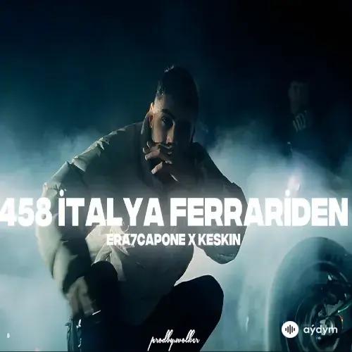 Era7capone -Keskin  - 458 Italya Ferrariden