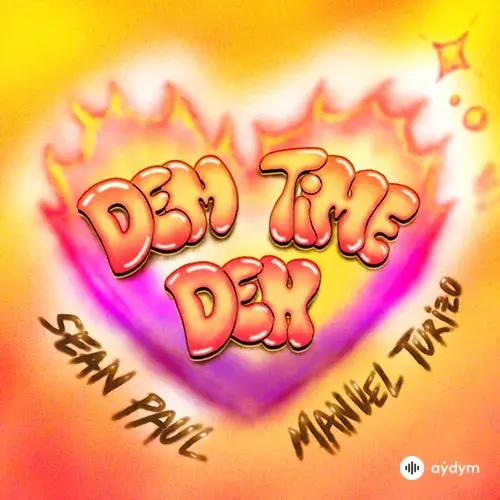 Sean Paul-Manuel Turizo - Dem Time Deh