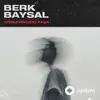 Berk Baysal - Acıtmaz Sözlerin