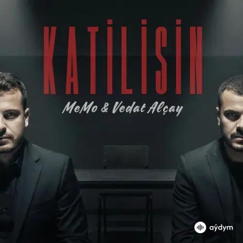 Vedat Alçay-Memo  - Katilisin