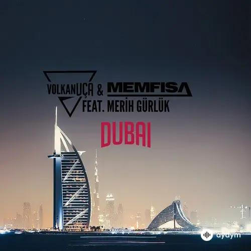Volkan Uca-Memfisa -Merih Gurluk - Dubai (Radio Mix)