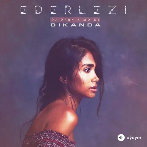 DJ Dark-MD DJ -Dikanda  - Ederlezi