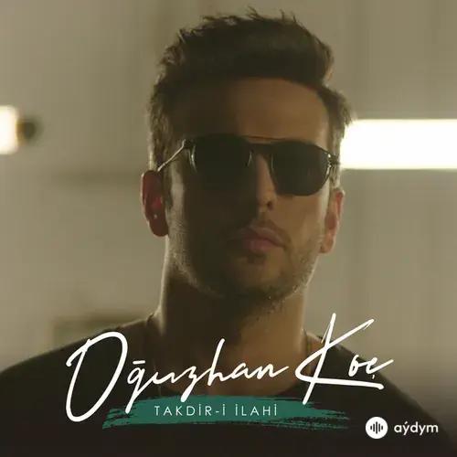 Oğuzhan Koç - Takdir-i İlahi