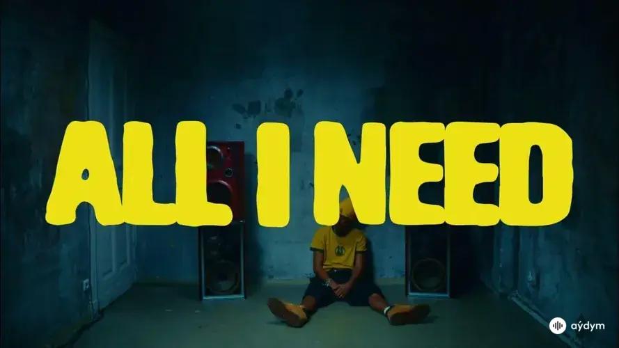 All I Need (Official Video)