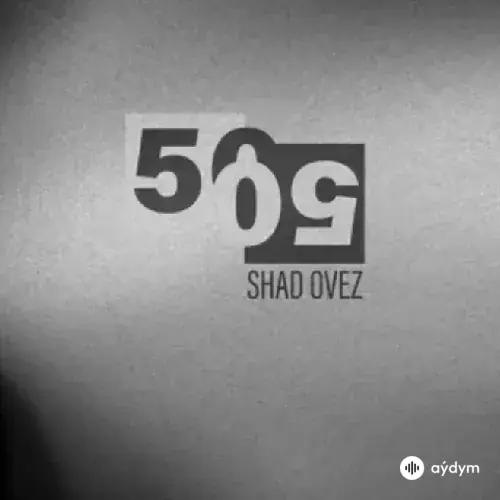 Shad  Ovez - 50⧸50 