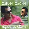 Özkan Özcan - Hayatı Tesbih Yapmışım - İnanayımmı